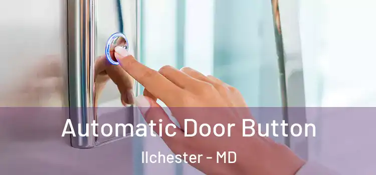 Automatic Door Button Ilchester - MD