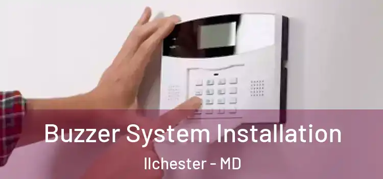 Buzzer System Installation Ilchester - MD