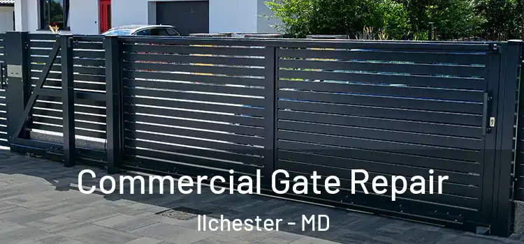 Commercial Gate Repair Ilchester - MD