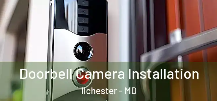  Doorbell Camera Installation Ilchester - MD
