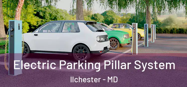  Electric Parking Pillar System Ilchester - MD