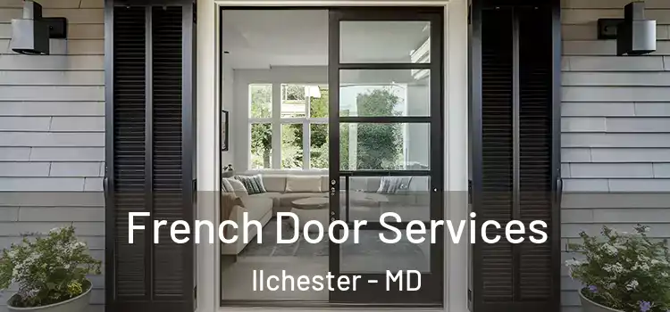 French Door Services Ilchester - MD