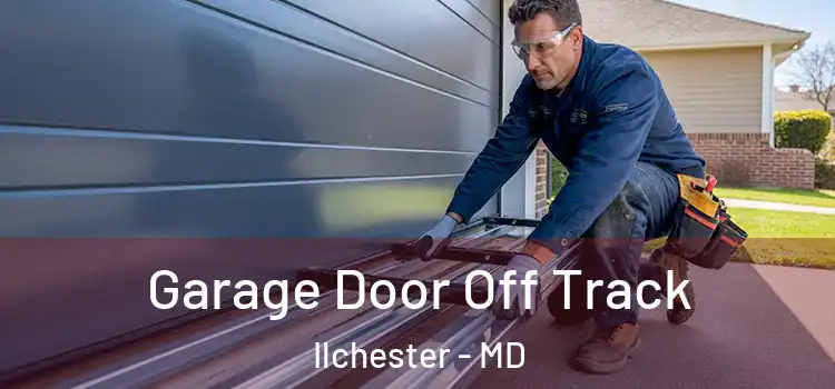  Garage Door Off Track Ilchester - MD