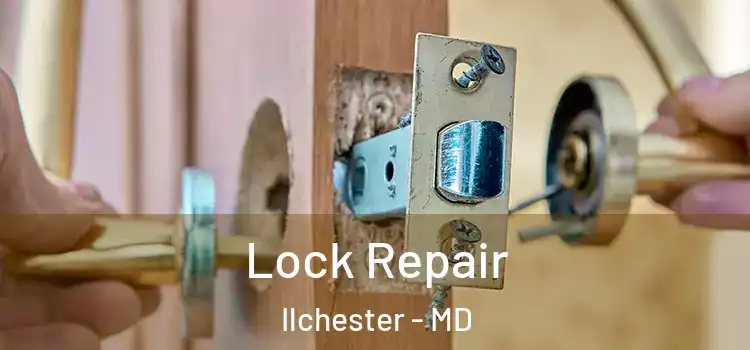 Lock Repair Ilchester - MD