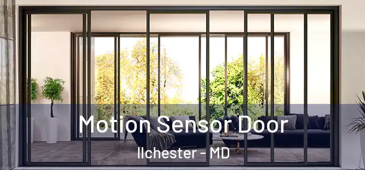 Motion Sensor Door Ilchester - MD