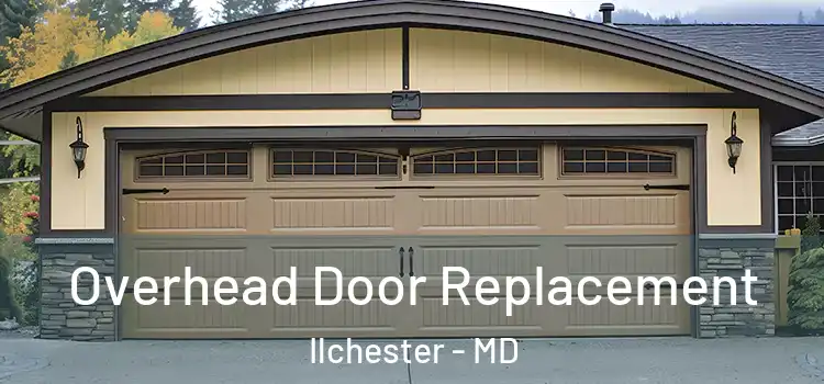  Overhead Door Replacement Ilchester - MD