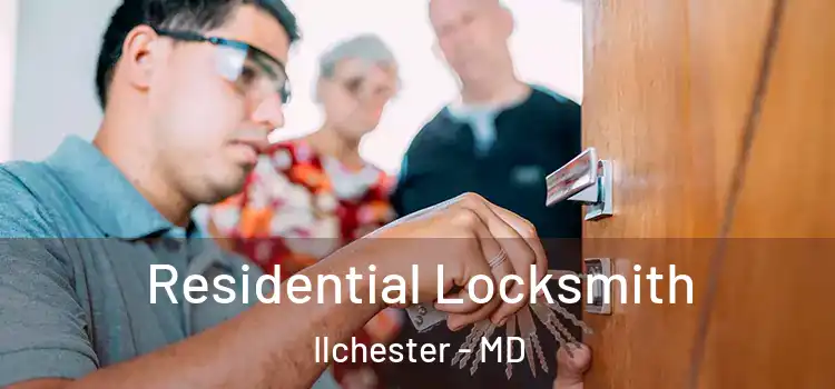  Residential Locksmith Ilchester - MD
