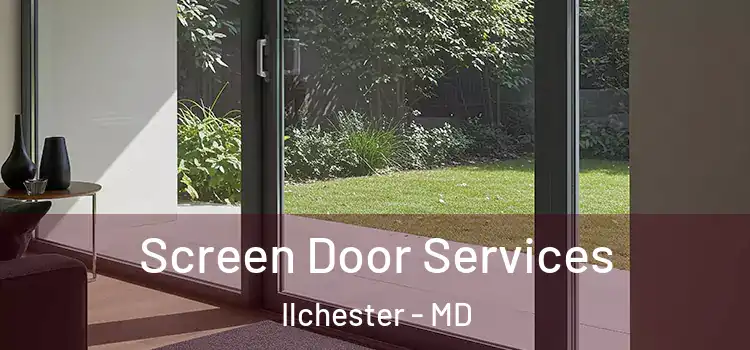 Screen Door Services Ilchester - MD